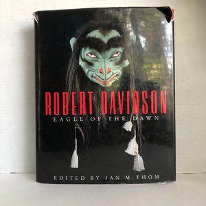 Robert Davidson: Eagle of the Dawn Hardcover - 1993 - Edited by Ian M. Thom